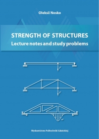 Szczegóły książki Strength of Structures: Lecture notes and study problems
