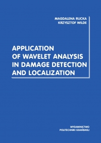 Szczegóły książki Application of wavelet analysis in damage detection and localization