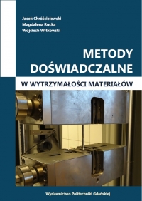 Szczegóły książki Metody doświadczalne w wytrzymałości materiałów