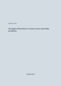 Szczegóły książki Strength of Structures: Lecture notes and study problems
