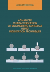 Szczegóły książki Advanced characterization of engineering materials using indentation techniques