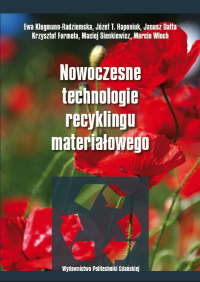Szczegóły książki Nowoczesne technologie recyklingu materiałowego