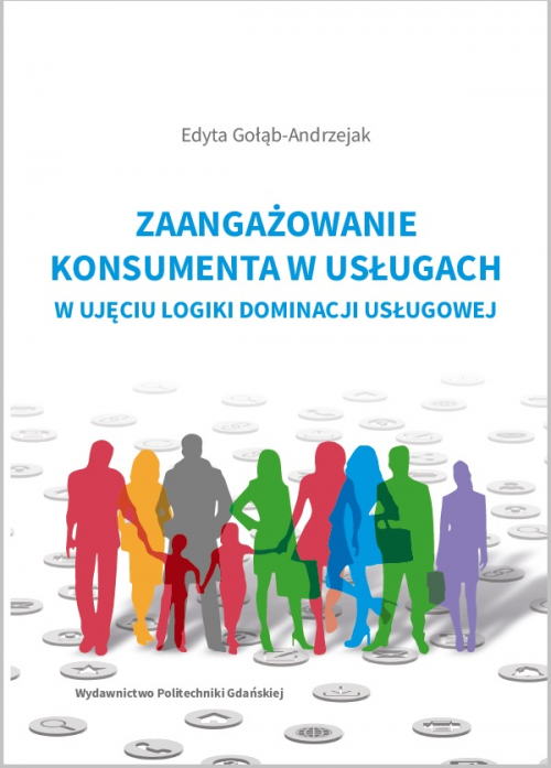 Szczegóły książki Zaangażowanie konsumenta w usługach w ujęciu logiki dominacji usługowej