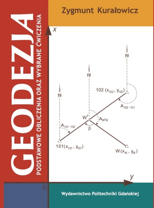Szczegóły książki Geodezja. Podstawowe obliczenia oraz wybrane ćwiczenia