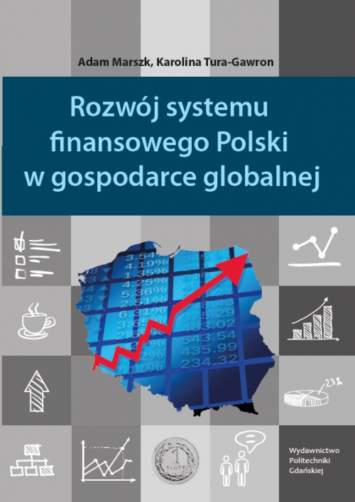 Szczegóły książki Rozwój systemu finansowego Polski w gospodarce globalnej