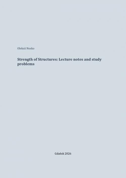 Szczegóły książki Strength of Structures: Lecture notes and study problems