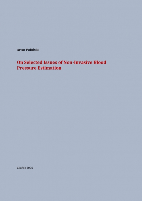 Szczegóły książki On Selected Issues of Non-Invasive Blood Pressure Estimation