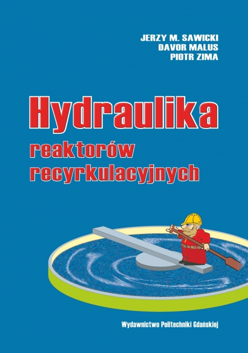 Szczegóły książki Hydraulika reaktorów recyrkulacyjnych
