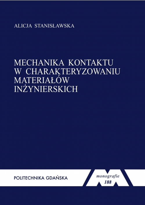 Szczegóły książki Mechanika kontaktu w charakteryzowaniu materiałów inżynierskich