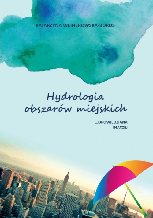 Szczegóły książki Hydrologia obszarów miejskich opowiedziana inaczej