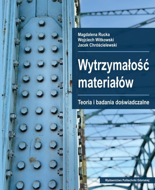 Szczegóły książki Wytrzymałość materiałów. Teoria i badania doświadczalne
