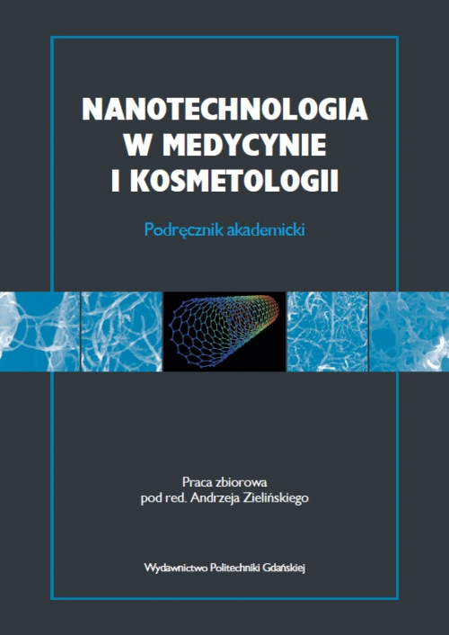 Szczegóły książki Nanotechnologia w medycynie i kosmetologii