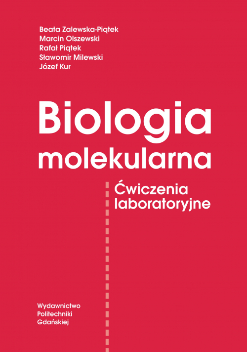 Szczegóły książki Biologia molekularna. Ćwiczenia laboratoryjne