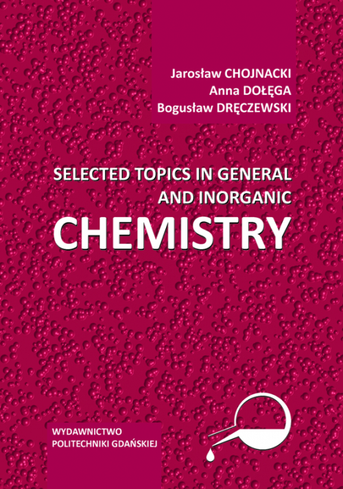 Szczegóły książki Selected topics in general and inorganic chemistry