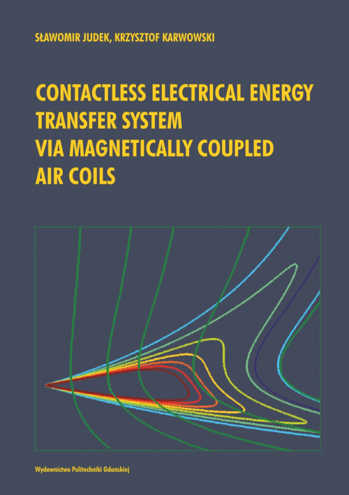 Szczegóły książki Contactless electrical energy transfer system via magnetically coupled air coils