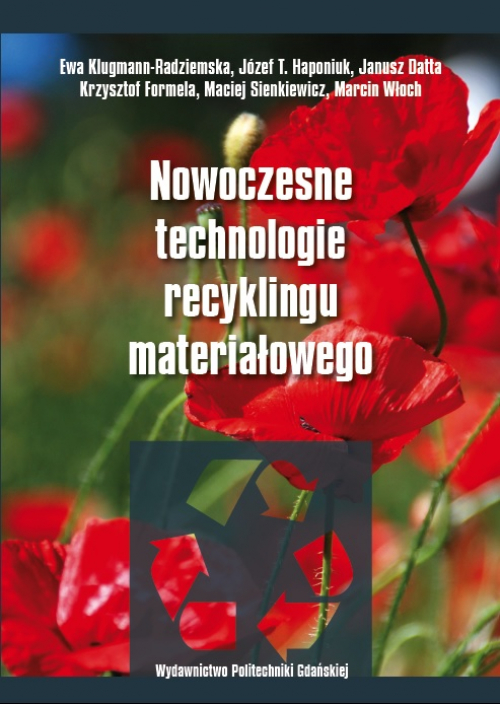 Szczegóły książki Nowoczesne technologie recyklingu materiałowego