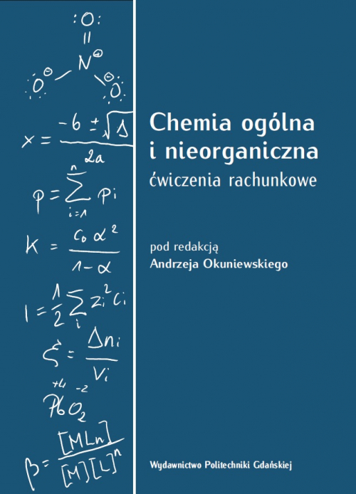 Szczegóły książki Chemia ogólna i nieorganiczna Ćwiczenia rachunkowe