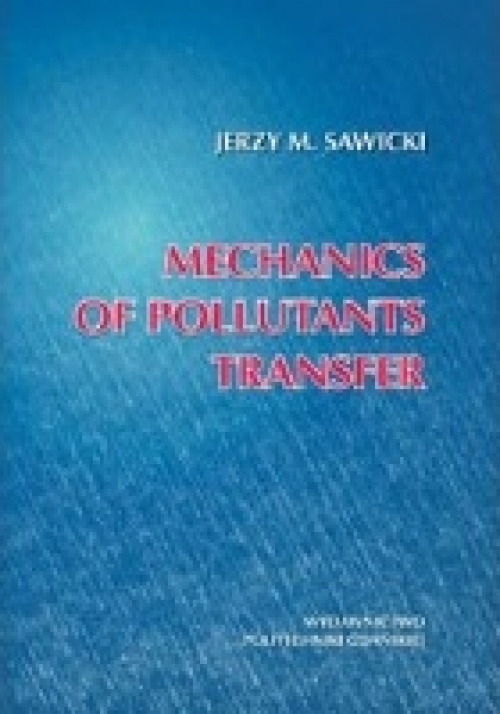 Szczegóły książki Mechanics of pollutants transfer